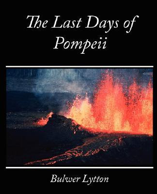 The Last Days of Pompeii - Bulwer Lytton(English, Paperback, Bulwer Lytton Lytton)