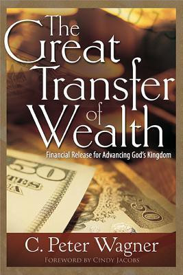 The Great Transfer of Wealth(English, Paperback, Wagner C Peter)