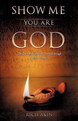 Show Me You Are God(English, Paperback, Akin Rich)