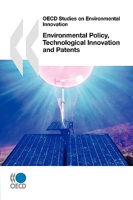 OECD Studies on Environmental Innovation Environmental Policy, Technological Innovation and Patents(English, Paperback, OECD Publishing)