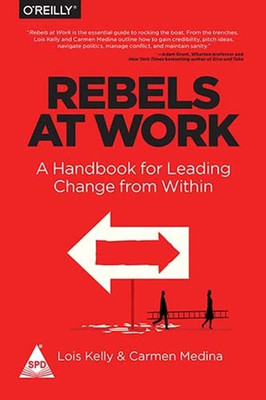 Rebels at Work 1 Edition(English, Paperback, Carmen Medina)
