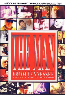 The Man from Tennessee(English, Paperback, The World Famous Anonymous Author World)