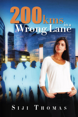 200 Kms in a Wrong Lane(English, Paperback, Siji Thomas)