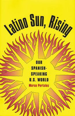 Latino Sun Rising(English, Hardcover, Portales Marco)