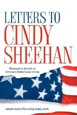 Letters to Cindy Sheehan(English, Paperback, Www Townforumpress Com)