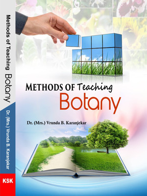 Methods of Teaching Botany(English, Hardcover, Dr. (Mrs.) Vrunda B. Karanjekar)