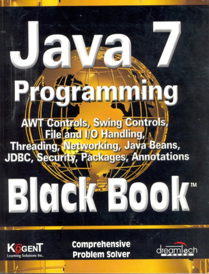 Java 7 Programming, Black Book(English, Paperback, Kogent Learning Solutions, Inc.)