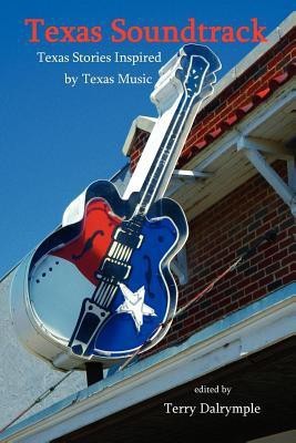 Texas Soundtrack, Stories Inspired by Texas Music(English, Paperback, unknown)