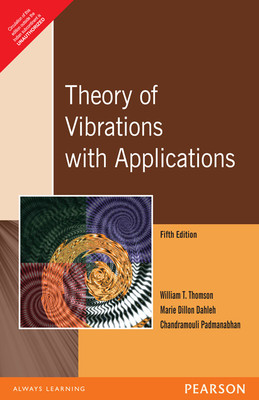 Theory of Vibrations with Applications 5th  Edition(English, Paperback, William T. Thomson)
