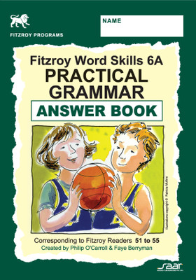 Fitzroy Word Skills: Practical Grammar Answer Book (Volume - 6A)(English, Paperback, Philip O' Carroll, Faye Berryman)