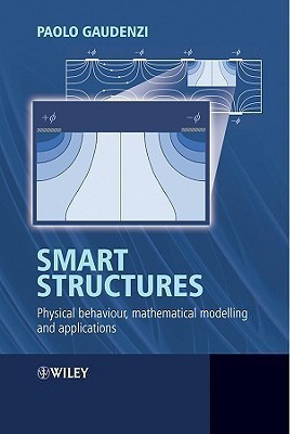 Smart Structures  - Physical Behaviour, Mathematical Modelling and Applications(English, Hardcover, Gaudenzi P)