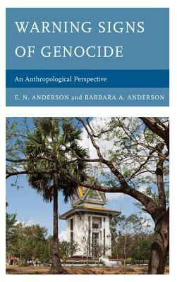 Warning Signs of Genocide(English, Paperback, Anderson E.N.)