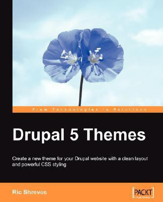 Drupal 5 Themes(English, Electronic book text, Shreves Ric)