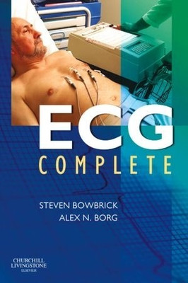 ECG Complete, International Edition 1st  Edition(English, Paperback, Bowbrick)