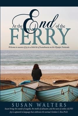 At the End of the Ferry(English, Paperback, Walters Susan)