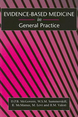 Evidence-Based Medicine in General Practice(English, Paperback, McGovern D. P. B.)