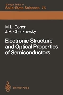 Electronic Structure and Optical Properties of Semiconductors(English, Paperback, Cohen Marvin L.)