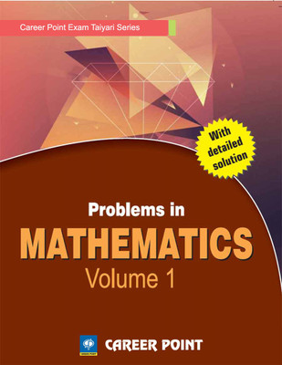 Problem in Maths Book Volume 1 for JEE Main and Advance by Career Point  - Maths Volume 1 for JEE Main Advance(English, Paperback, Career Point Kota)