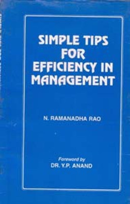 Simple Tips For Efficiency In Management(English, Paperback, N. Ramanadha Rao)