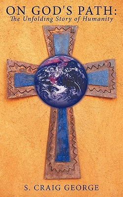 On God's Path(English, Paperback, George S. Craig)