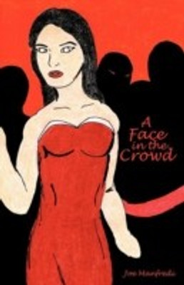 A Face in the Crowd(English, Paperback, Manfredi Joe)