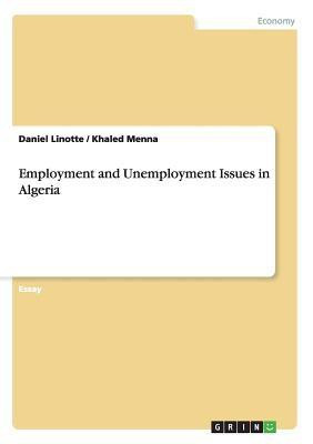 Employment and Unemployment Issues in Algeria(English, Paperback, Linotte Daniel)