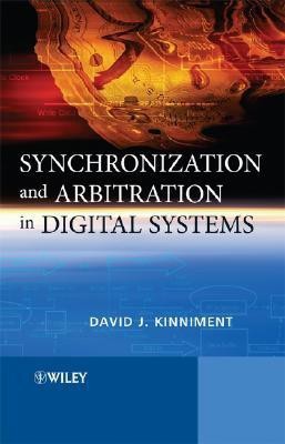 Synchronization and Arbitration in Digital Systems(English, Hardcover, Kinniment David J.)