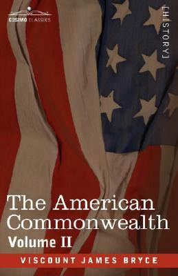 The American Commonwealth - Volume 2(English, Paperback, Bryce Viscount James)