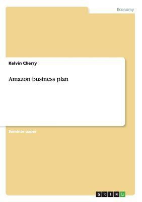 Amazon business plan(English, Paperback, Cherry Kelvin)