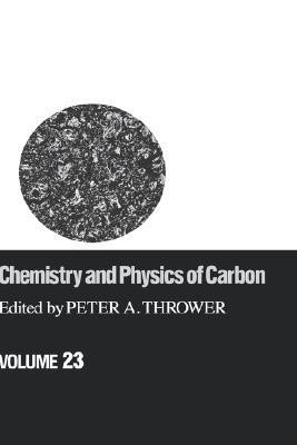 Chemistry & Physics of Carbon: Volume 23 1st Edition(English, Hardcover, Thrower Thrower Thrower)
