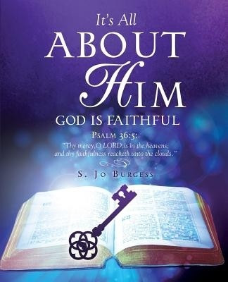 It's All about Him(English, Paperback, Burgess S Jo)