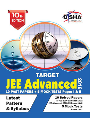 TARGET JEE Advanced 2016 (Solved Papers 2006-2015 + 5 Mock Tests Papers 1 & 2) 10th Edition(English, Paperback, Disha Experts)