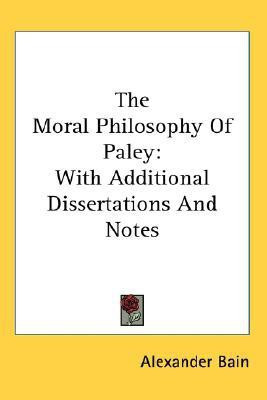 The Moral Philosophy Of Paley(English, Paperback, Bain Alexander)
