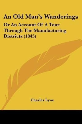 An Old Man's Wanderings(English, Paperback, unknown)