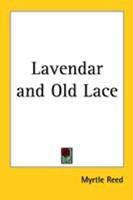 Lavendar and Old Lace(English, Paperback, Reed Myrtle)