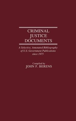 Criminal Justice Documents(English, Hardcover, Berens John F.)