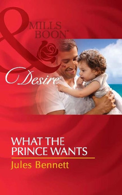 What the Prince Wants(English, Paperback, Bennett Jules)