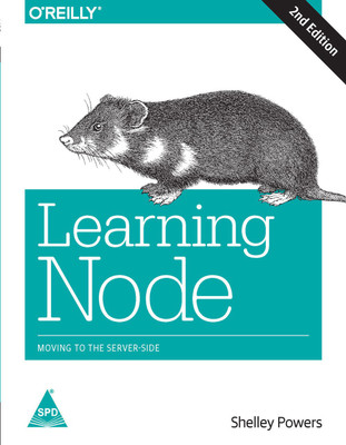 Learning Node, 2nd Edition  - Moving to the Server-Side(English, Paperback, Shelley Powers)