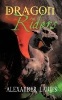 Dragon Riders(English, Paperback, Lawes Alexander)