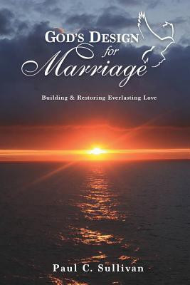 God's Design for Marriage(English, Paperback, Sullivan Paul C)
