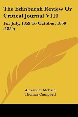 The Edinburgh Review Or Critical Journal V110(English, Paperback, McBain Alexander)