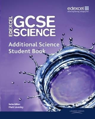 Edexcel GCSE Science: Additional Science Student Book(English, Paperback, Levesley Mark)