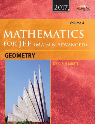 Mathematics for Jee (Main & Advanced), Geometry  - Geometry Main and Advanced (Volume - 4)(English, Paperback, Murti G S N)