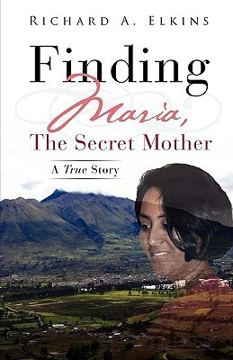 Finding Maria, The Secret Mother(English, Paperback, Elkins Richard A)