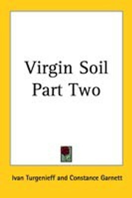 Virgin Soil Part Two(English, Paperback, Turgenieff Ivan)