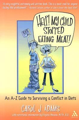 Help! My Child Stopped Eating Meat!(English, Paperback, Adams Carol J.)