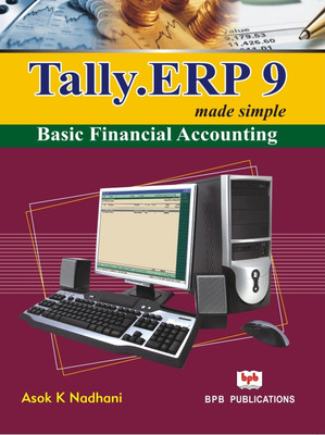 Tally.ERP 9 Made Simple: Basic Financial Accounting(English, Paperback, Asok K Nadhani)