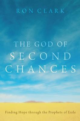 The God of Second Chances(English, Paperback, Clark Ron Dr)