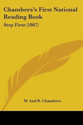 Chambers's First National Reading Book(English, Paperback, W., R. Chambers)