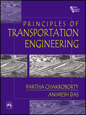 Principles of Transportaition Engineering(English, Paperback, Chakroborty Partha)